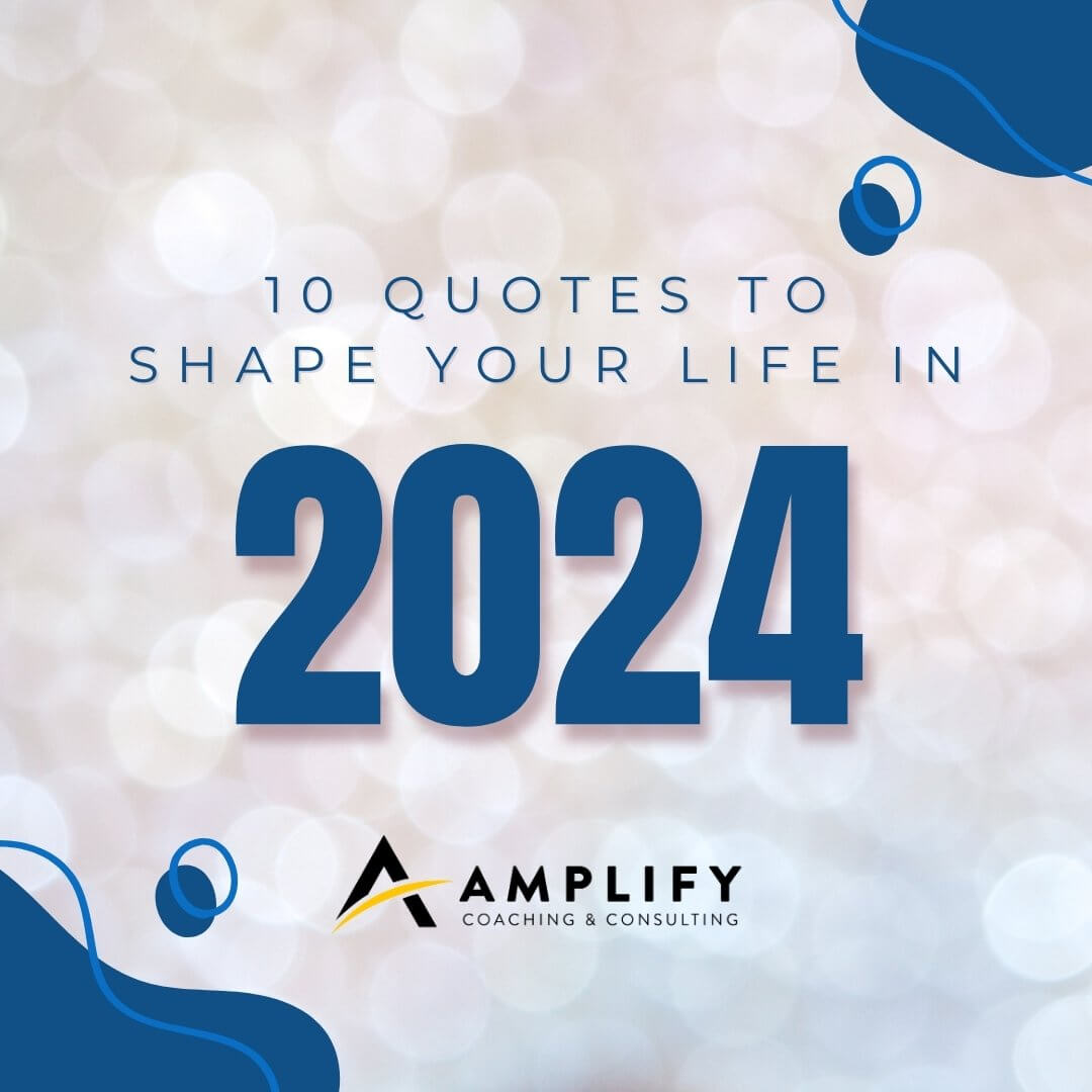 10 Quotes to Shape Your Life in 2024