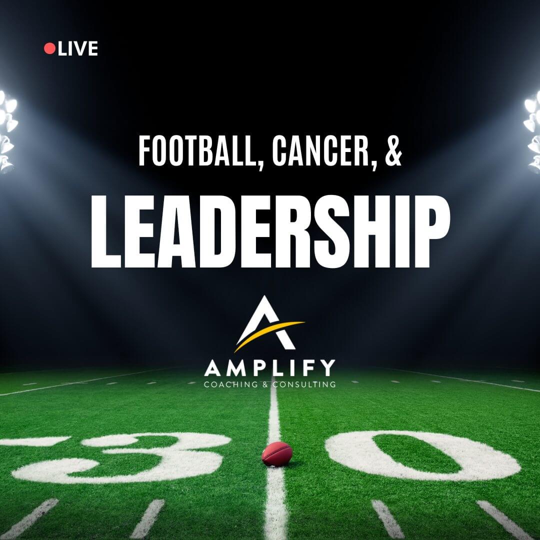 Football Cancer and Leadership