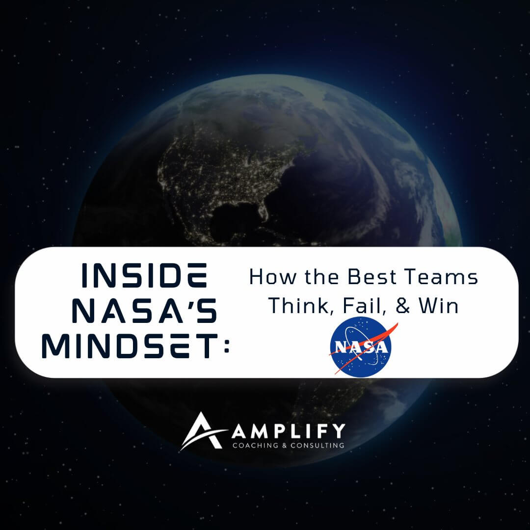 Inside NASA’s Mindset: How the Best Teams Think, Fail, & Win