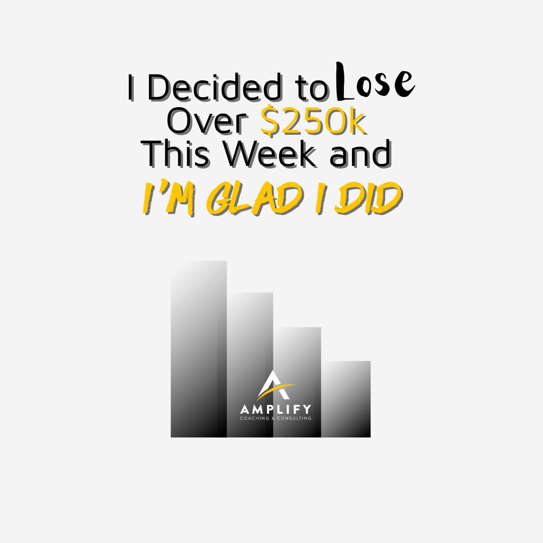 I Decided to Lose Over $250k This Week & I’m Glad I Did